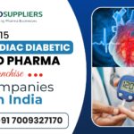 Top 15 Cardiac Diabetic PCD Pharma Franchise Companies in India