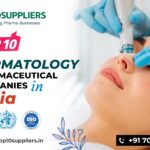 Top 10 Dermatology Pharmaceutical Companies in India